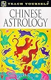 Chinese Astrology (Teach Yourself)