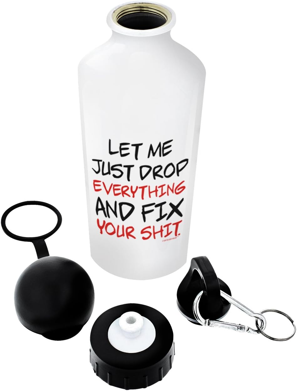 Funny IT Support Gifts Let Me Drop Everything and Fix Your Expletive Funny Gift Aluminum Water Bottle with Cap & Sport Top