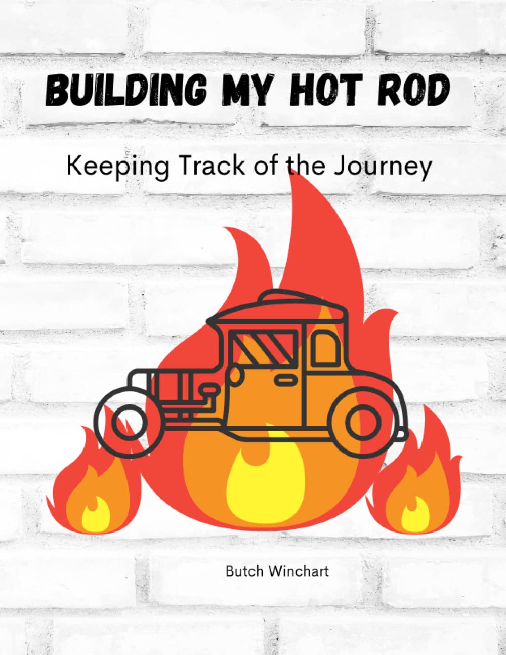 Building My Hot Rod: Keeping Track of the Journey