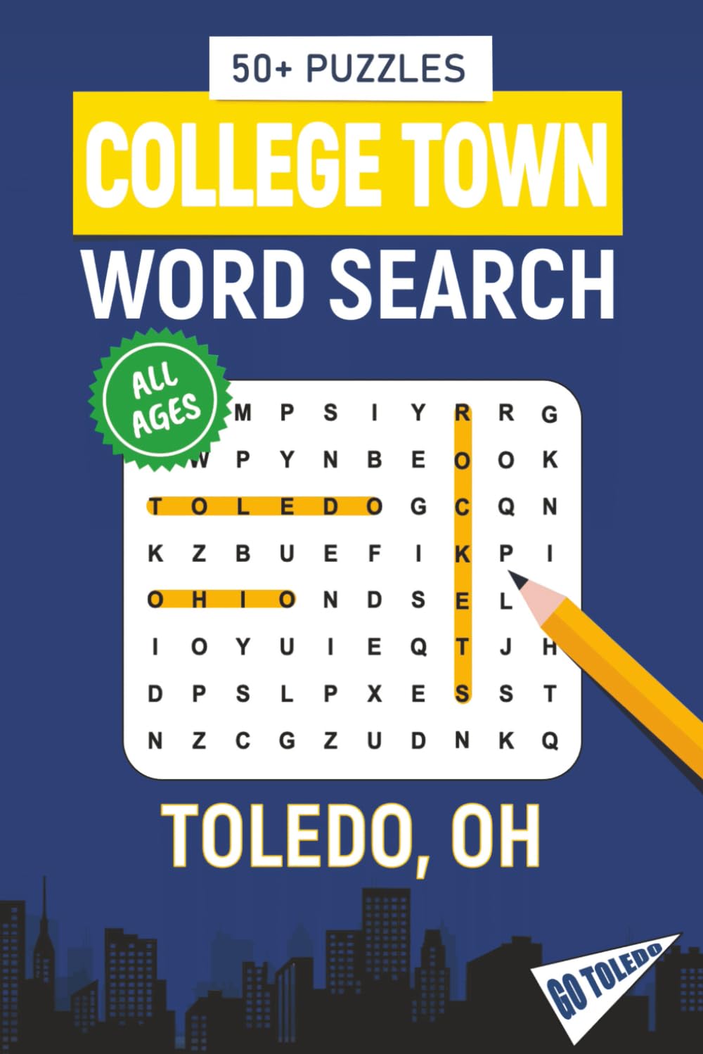 College Town Word Search - Toledo, Ohio Edition: Word Searches Inspired by Toledo, Ohio; Landmarks, Food, Sports, and College Traditions