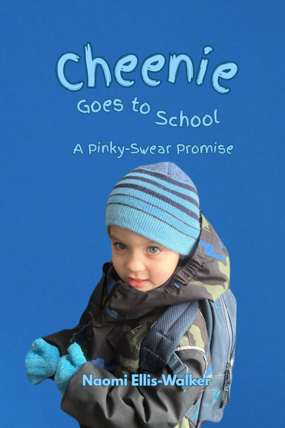 Cheenie Goes to School: A Pinky-Swear Promise - A First Day of School Story for Preschoolers