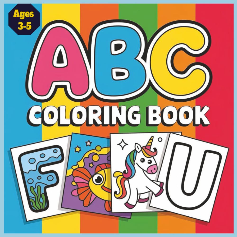 ABC Coloring Pages for Kids: 70+ Fun Alphabet Pages with Simple A–Z Pictures to Color