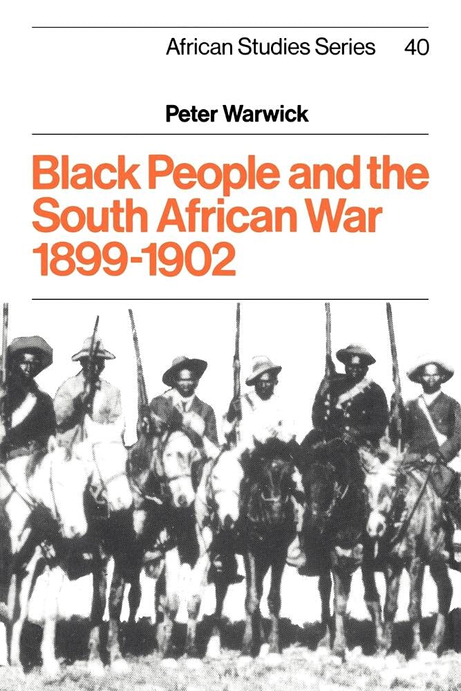 Black Ppl & S African War 1899¿1902: 40 (African Studies, Series Number 40)