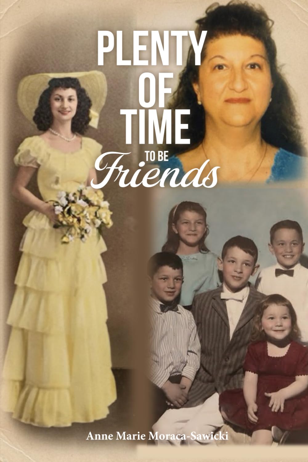 Plenty of Time to Be Friends