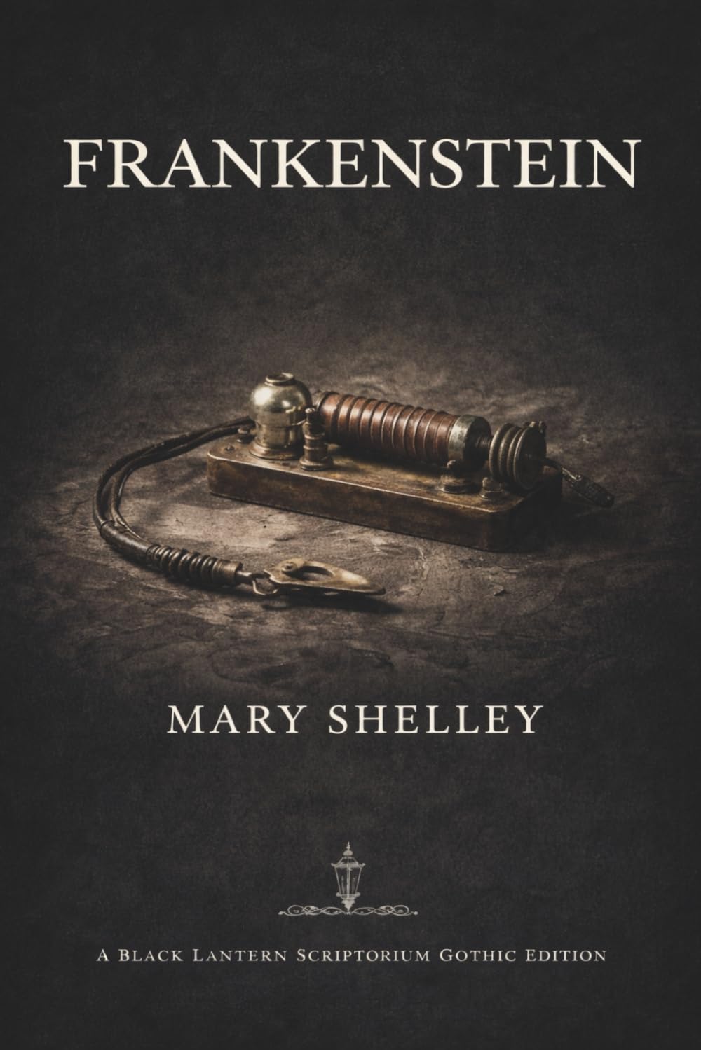 FRANKENSTEIN: A Gothic Novel of Creation and Consequence