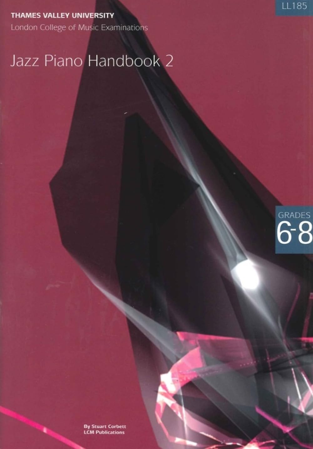 London College of Music Jazz Piano Handbook 2 Grades 6-8