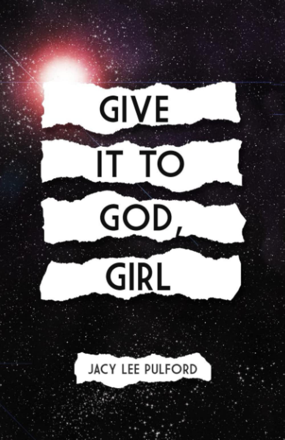 Give It To God, Girl