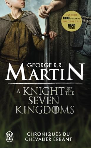 Chroniques du Chevalier errant - A Knight of the Seven Kingdoms: 90 ans avant Le Trône de fer