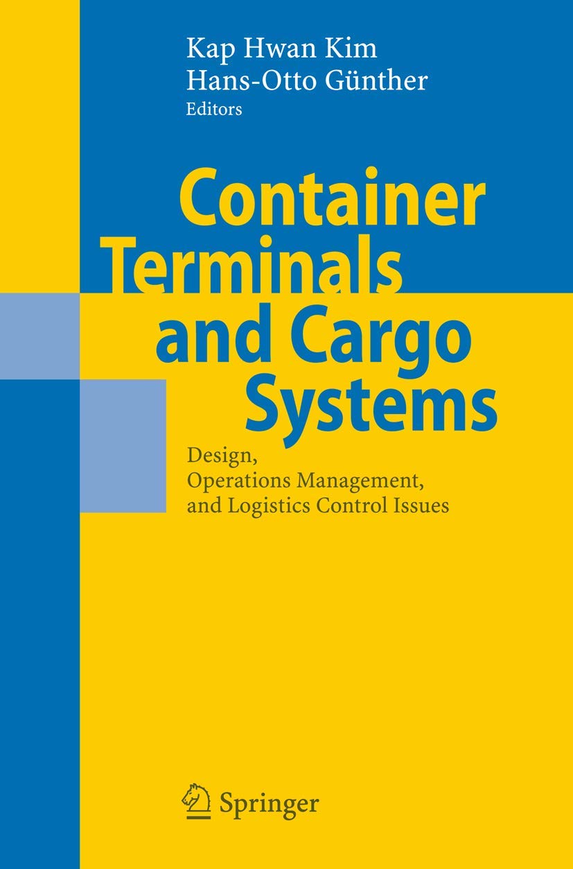 Container Terminals and Cargo Systems: Design, Operations Management, and Logistics Control Issues