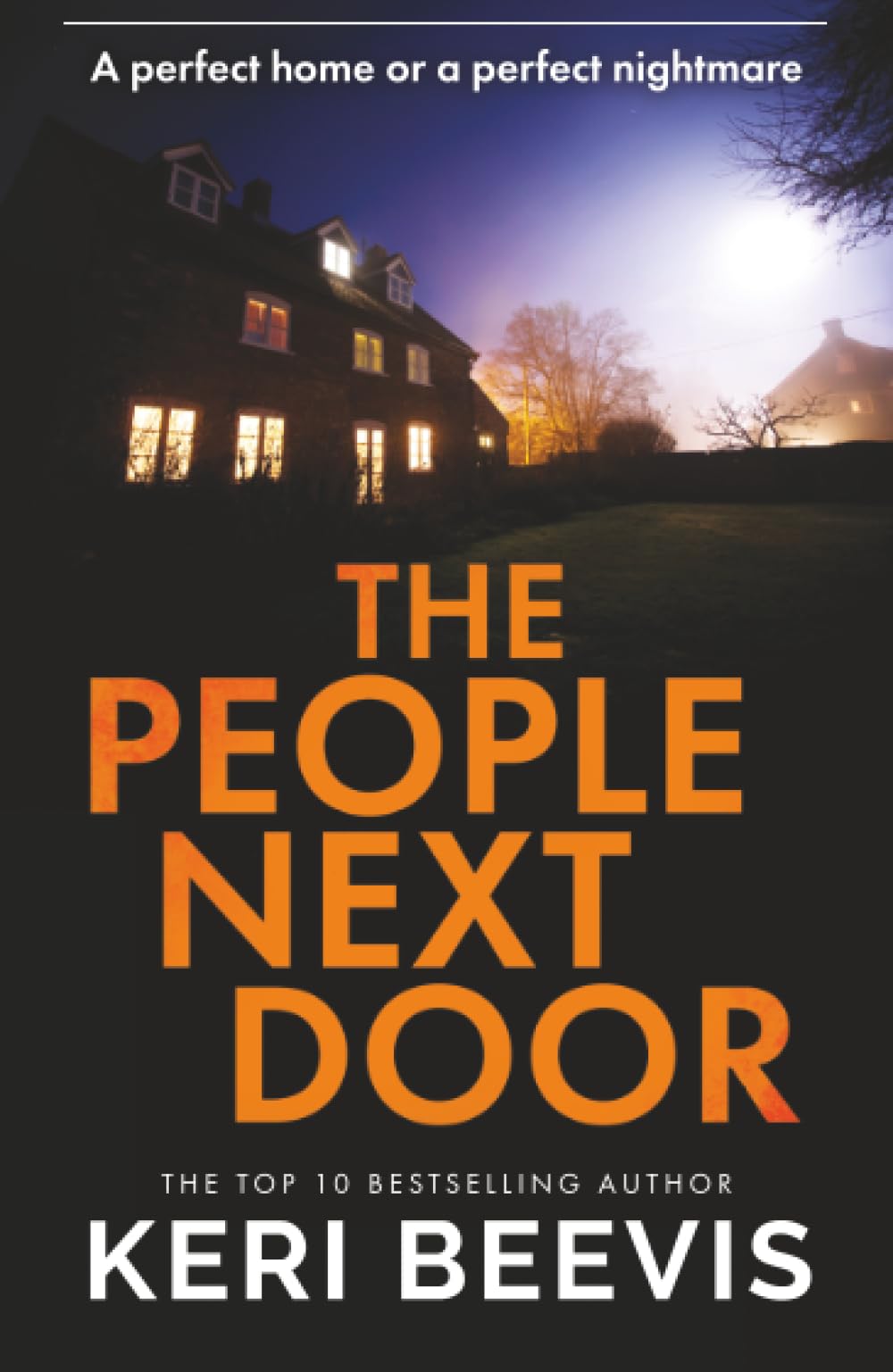 The People Next Door: A gripping psychological thriller full of deadly secrets from the million-copy success Keri Beevis