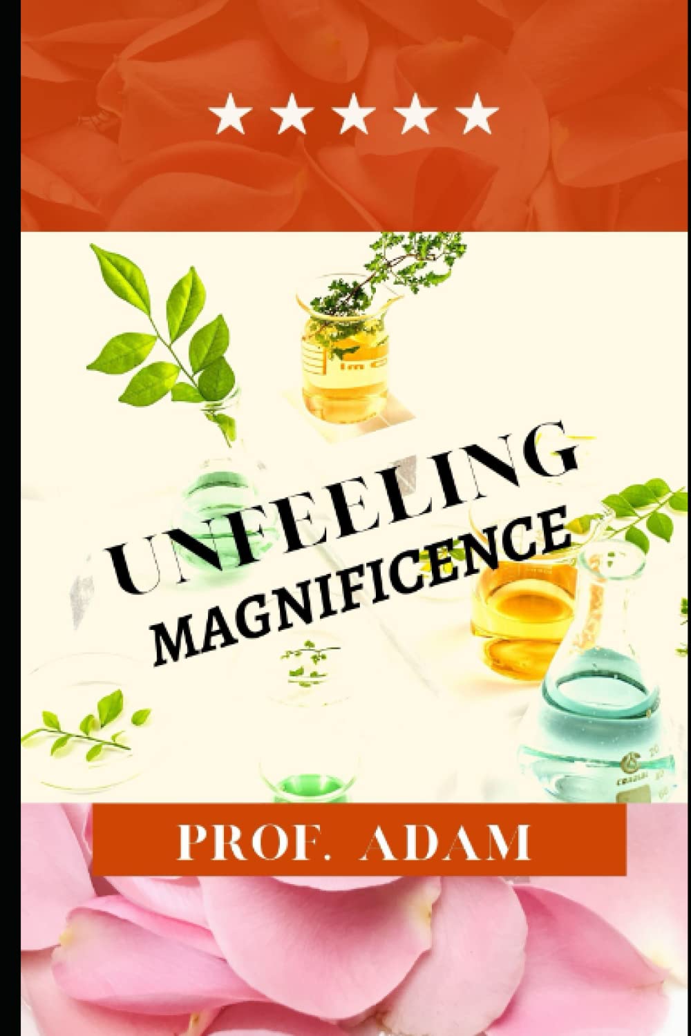 Unfeeling Magnificence