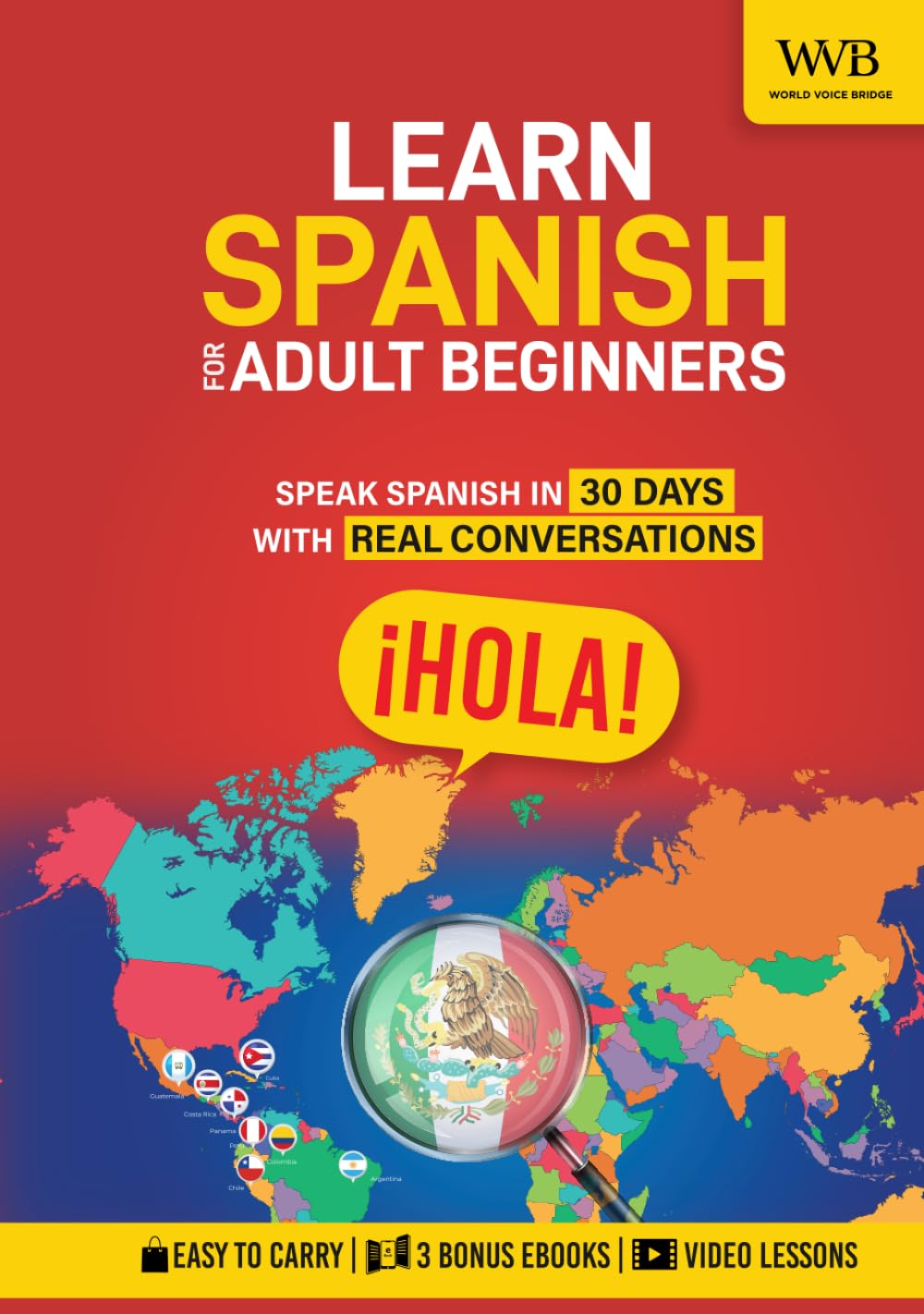 Learn Spanish for Adult Beginners: Speak Spanish in 30 Days with Real Conversations, Everyday Phrases, and Confidence-Building Practice