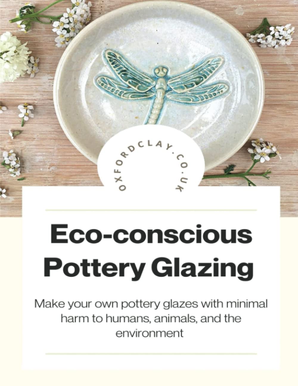 Buy Ecoconscious Pottery Glazing Make your own pottery glazes with