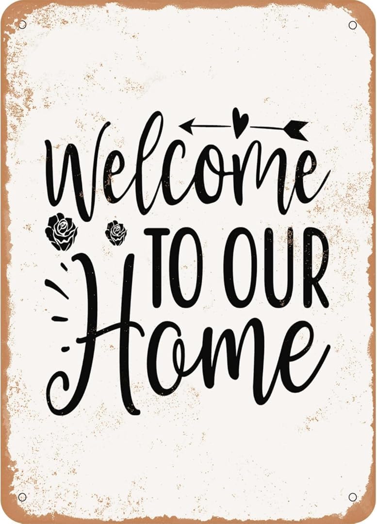 Welcome to Our Home Creative Funny Novelty Decorate Home Garden Cafes Offices Shops Bars Clubs Gift Plaque Tin Sign 8x12 Inch