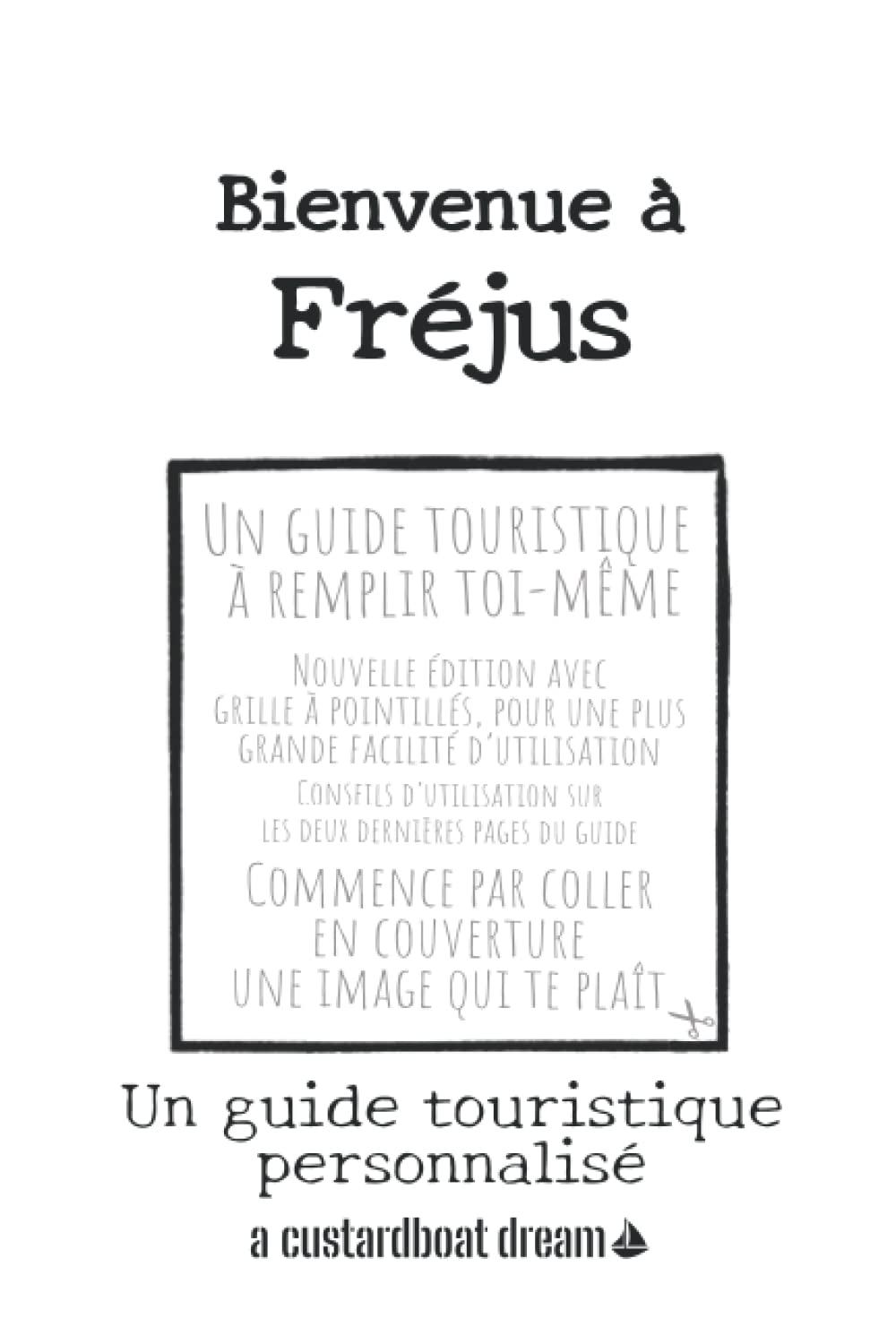Bienvenue à Fréjus: Un guide touristique personnalisé