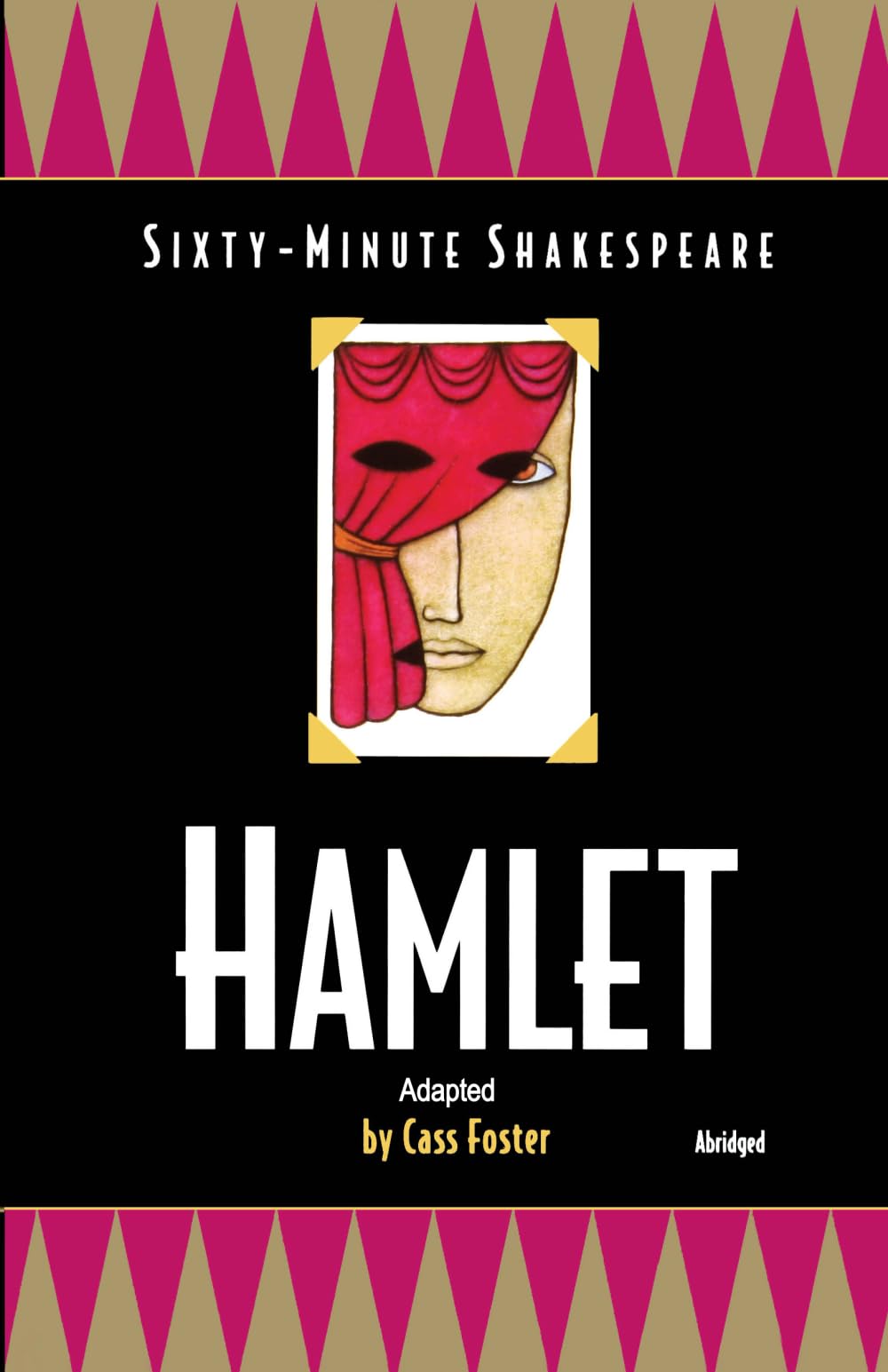 Hamlet: Sixty-Minute Shakespeare: Sixty-Minute Shakespeare Series (Classics for All Ages)