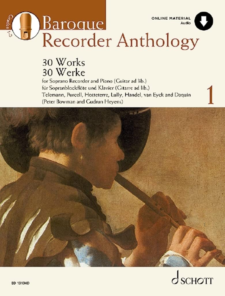 Baroque Recorder Anthology: 30 Works for Soprano Recorder with Piano or Guitar Accompaniment: 1 (Schott Anthology Series)