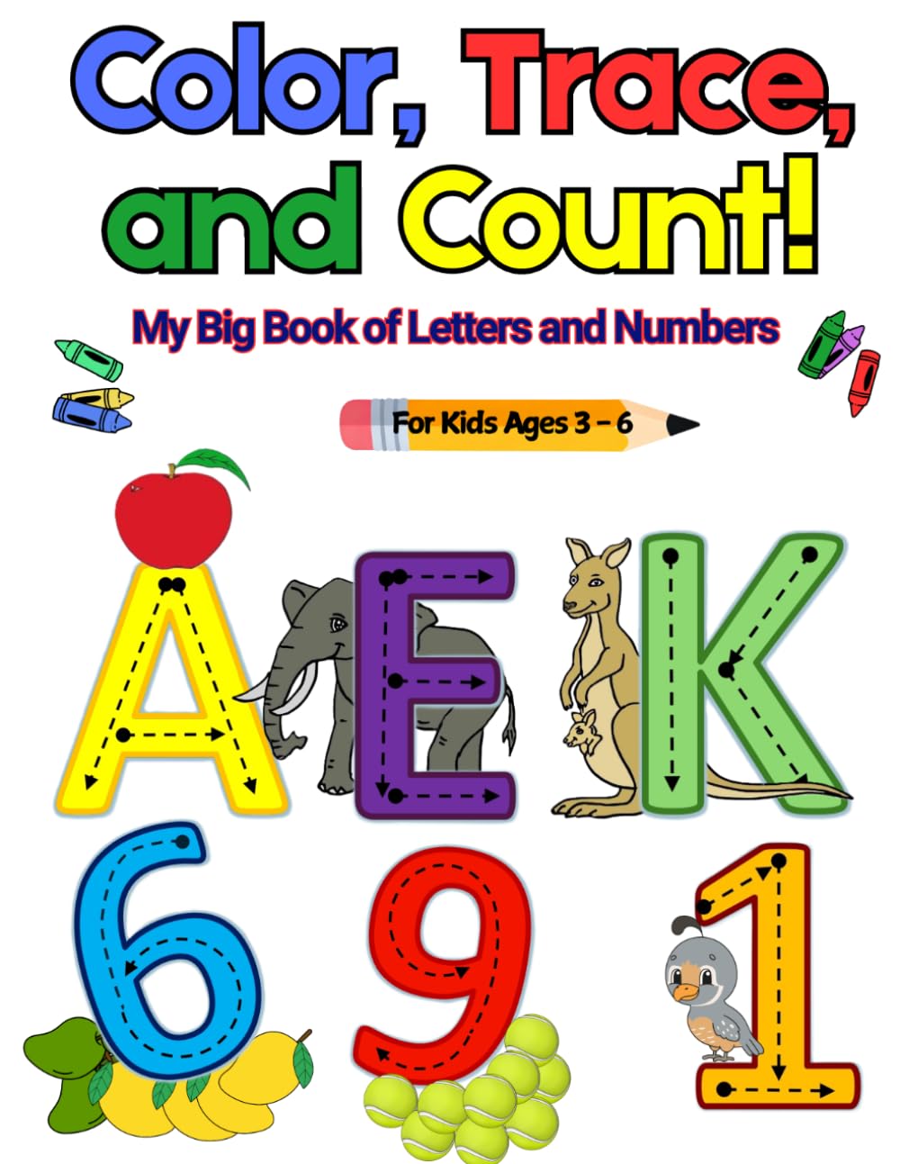 Color, Trace, and Count!: My Big Book of Letters and Numbers