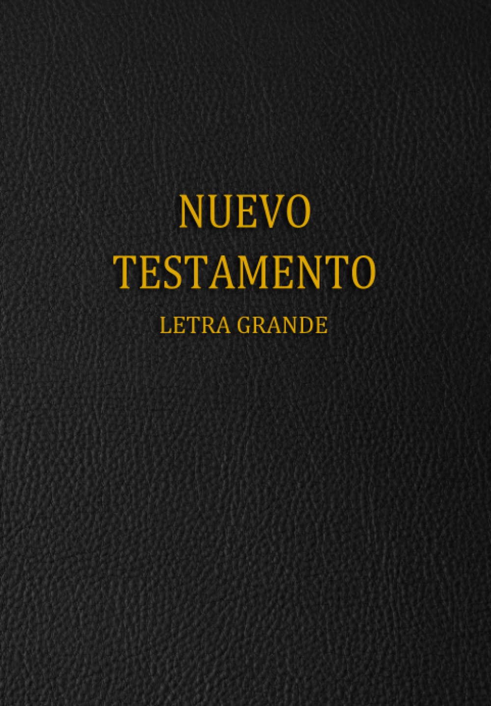 Nuevo Testamento Letra Grande (Spanish Edition)      Paperback – Large Print, December 26, 2022