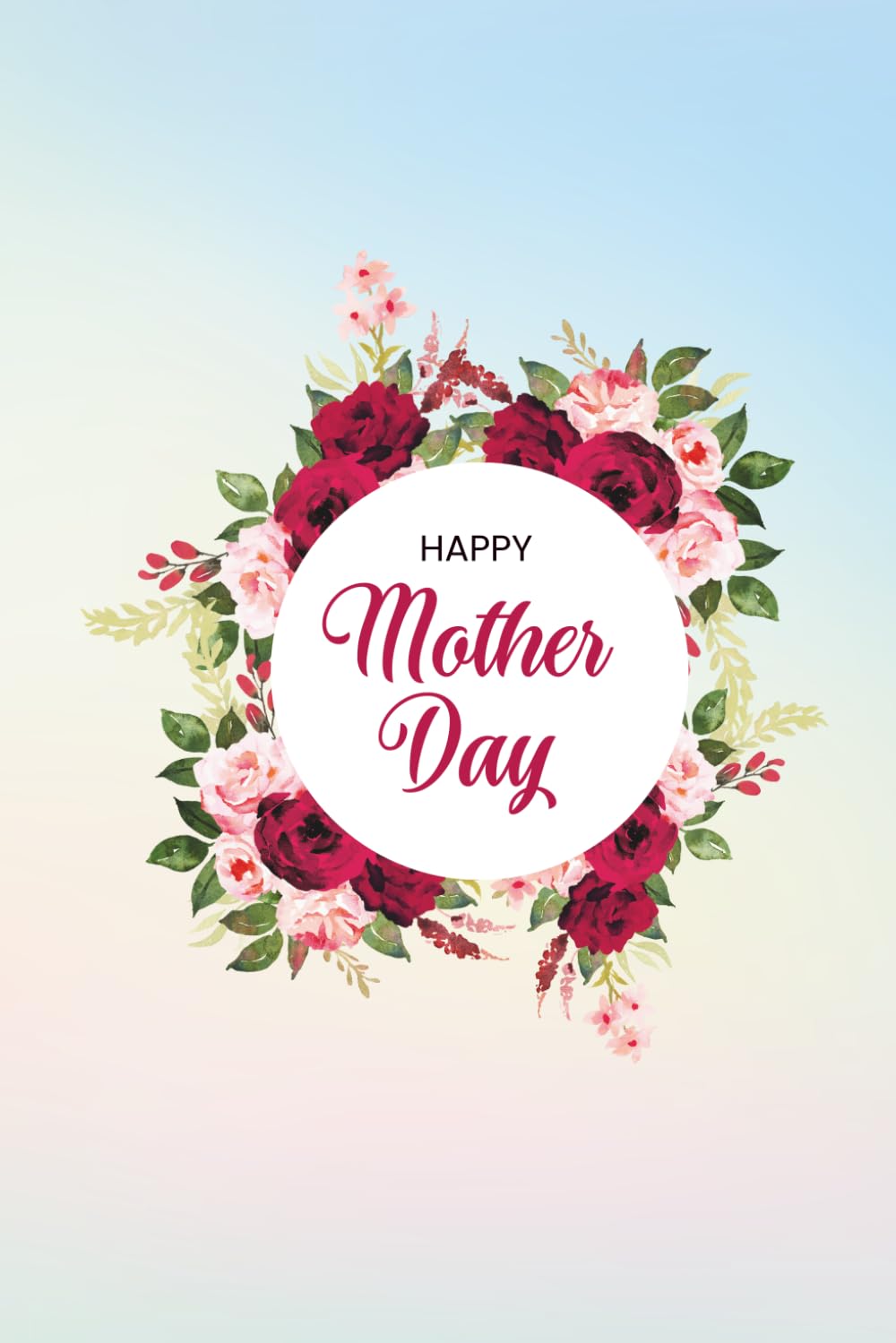 Happy Mother's Day (This workbook is filled with fun prompts, coloring pages, and simple activities that make Mother’s Day extra special)