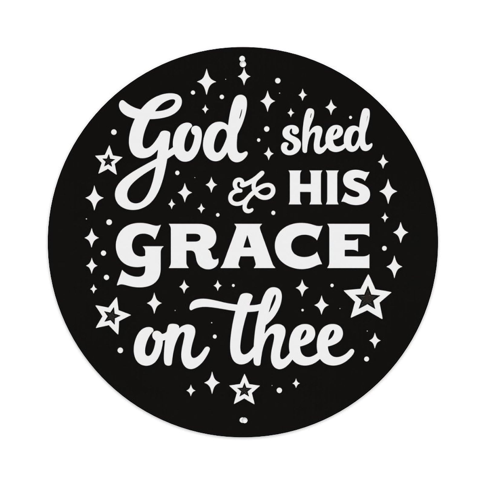 God Shed His Grace On Thee Round Tin Sign Vintage Metal Poster, Home Bar Garage Man Cave Cafe Indoor & Outdoor Wall Decoration 8x8Inches