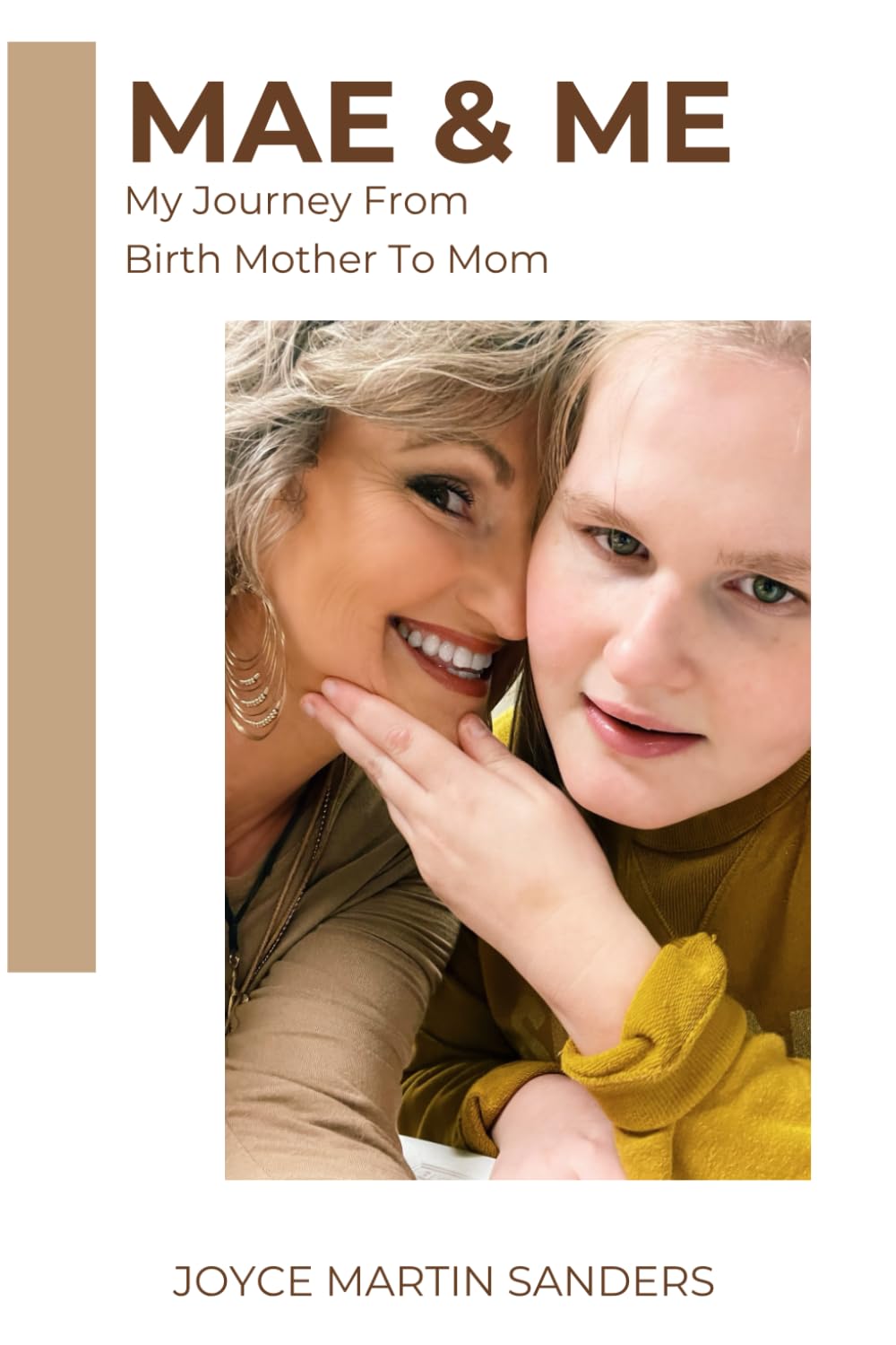 Mae and Me: My Journey From Birth Mother to Mom