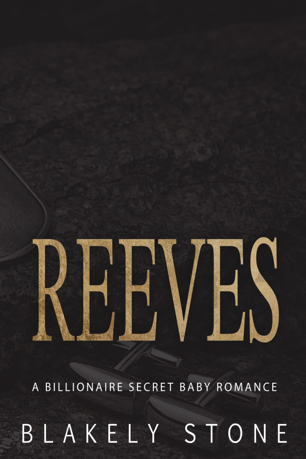 Reeves: A Billionaire Secret Baby Romance (The Stone Legacy)