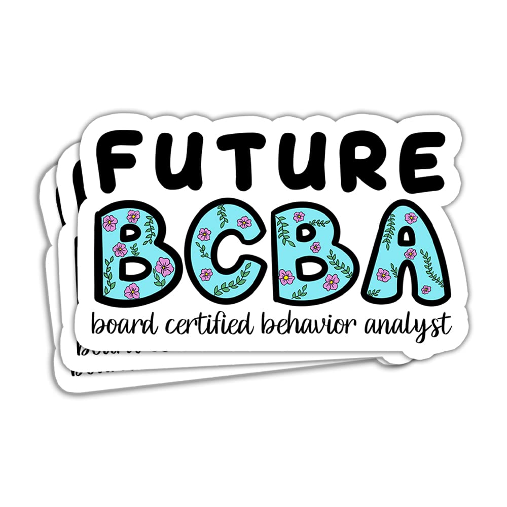 (3 Pcs) Future BCBA Stickers Board Certified Behavior Analyst Stickers BCBA ABA RBT Behavior Therapy Therapist Behavior Technician BCBA Student Gifts Decoration For Laptop Bottles Window 3"x4"