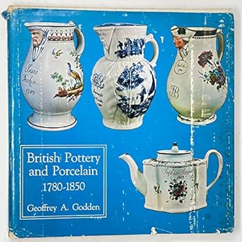 Hardcover British pottery and porcelain, 1780-1850 Book