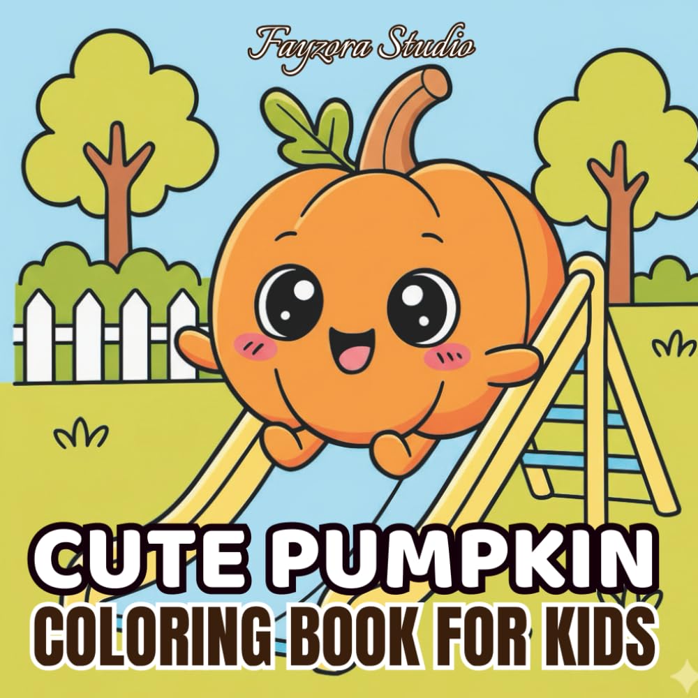 Cute Pumpkin Coloring Book for Kids Ages 4-8: Fun and Non-Scary Halloween Coloring Pages with Happy Pumpkins