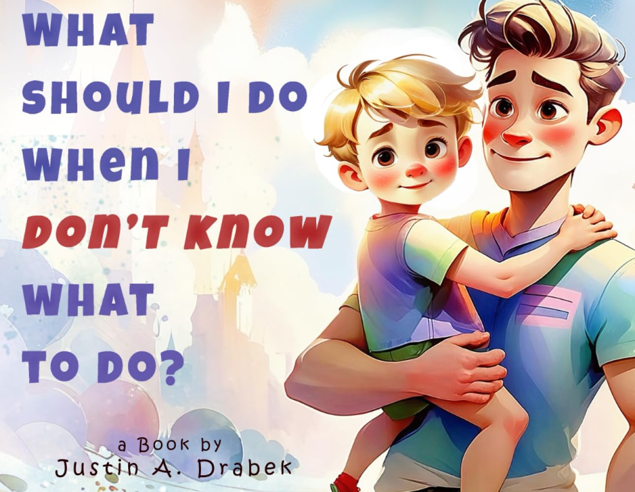 What should I do when I don't know what to do?