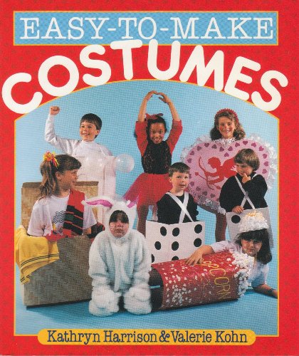 Easy-To-Make Costumes 1895569109 Book Cover