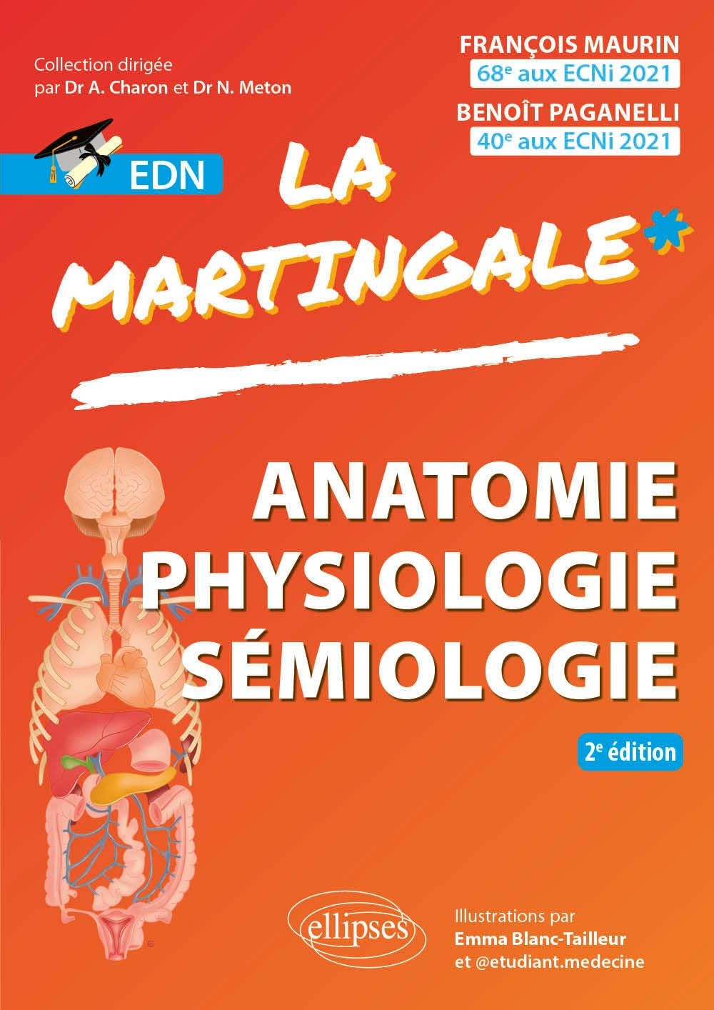 Anatomie, Physiologie, Sémiologie pour l'EDN