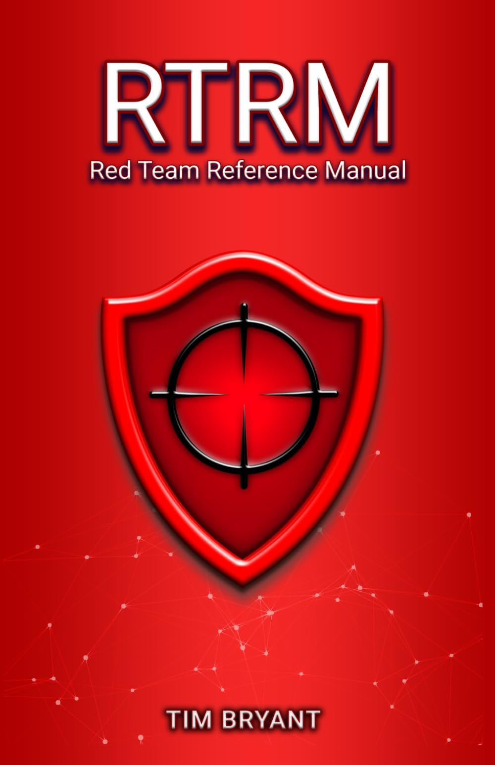 RTRM: Red Team Reference Manual