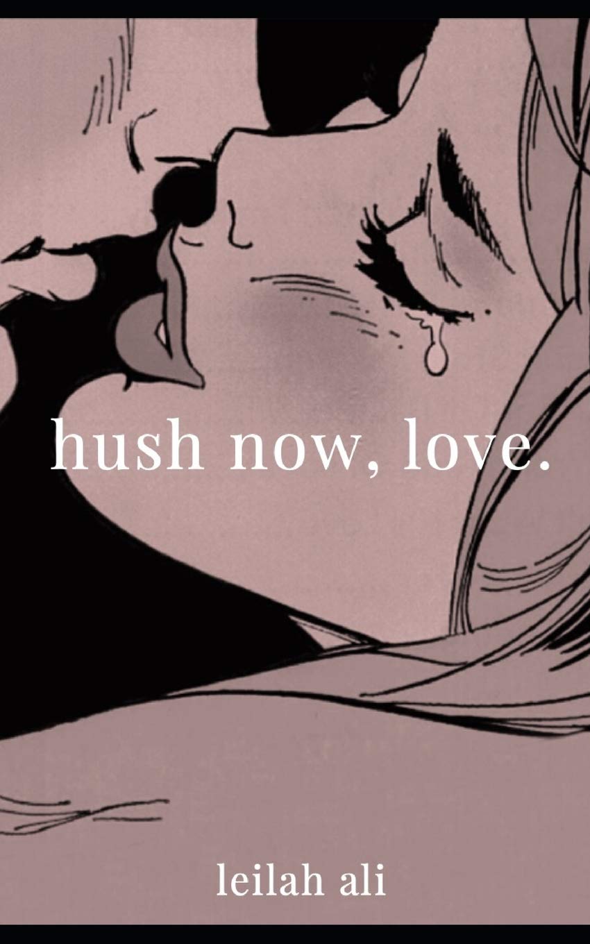hush now, love.