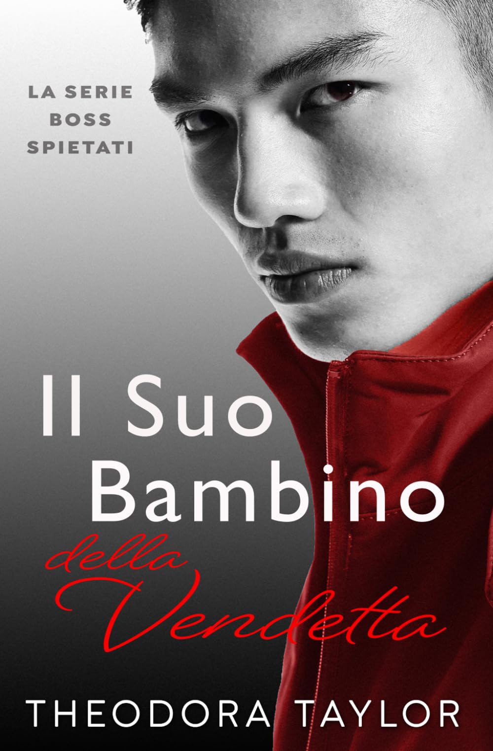 Il Suo Bambino della Vendetta (Boss Spietati)