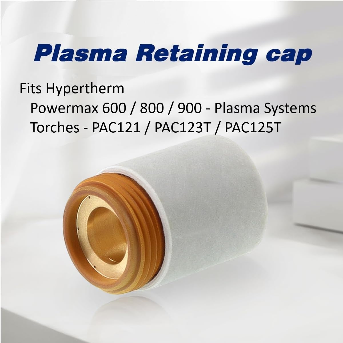 120600 Retaining Cap - fits Hypertherm Powermax 600 800 900