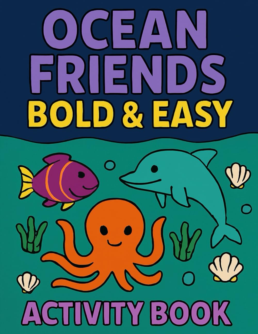 Ocean Friends - Bold & Easy Activity Book