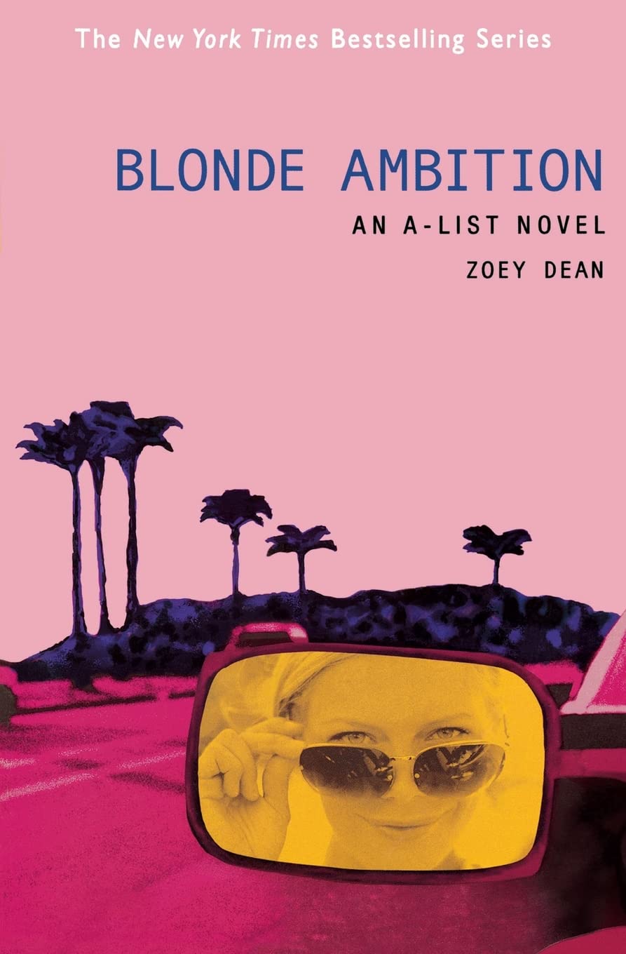Blonde Ambition: An A-List Novel: 3 (The A-List, 3)