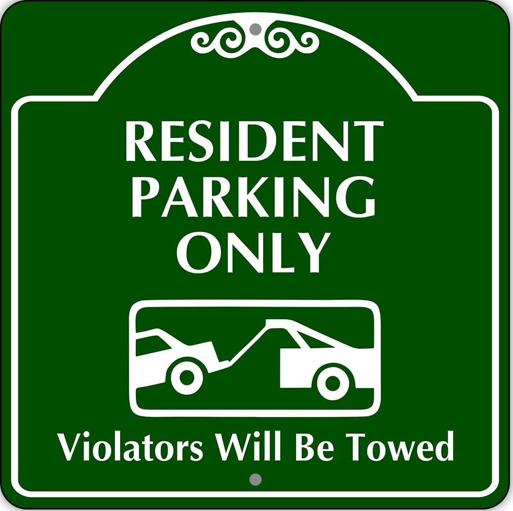 Resident Parking Only Violators Will Be Towed Metal Sign 12"x12"