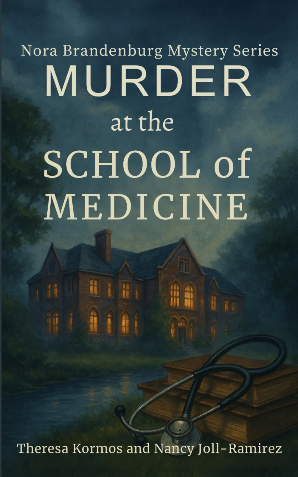 Murder at the School of Medicine: A Nora Brandenburg Mystery Series