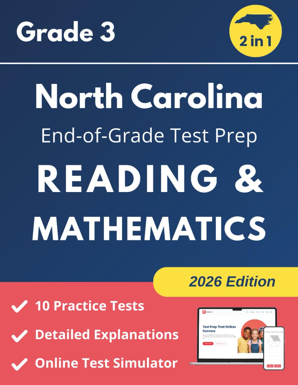 North Carolina Grade 3 End-of-Grade Test Prep Reading & Mathematics: Practice Tests for NC EOG, Step-by-Step Explanations, and Online Test Simulator