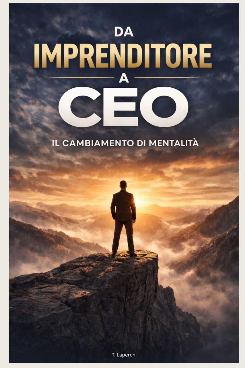 Da Imprenditore a CEO: Il Cambiamento di Mentalità