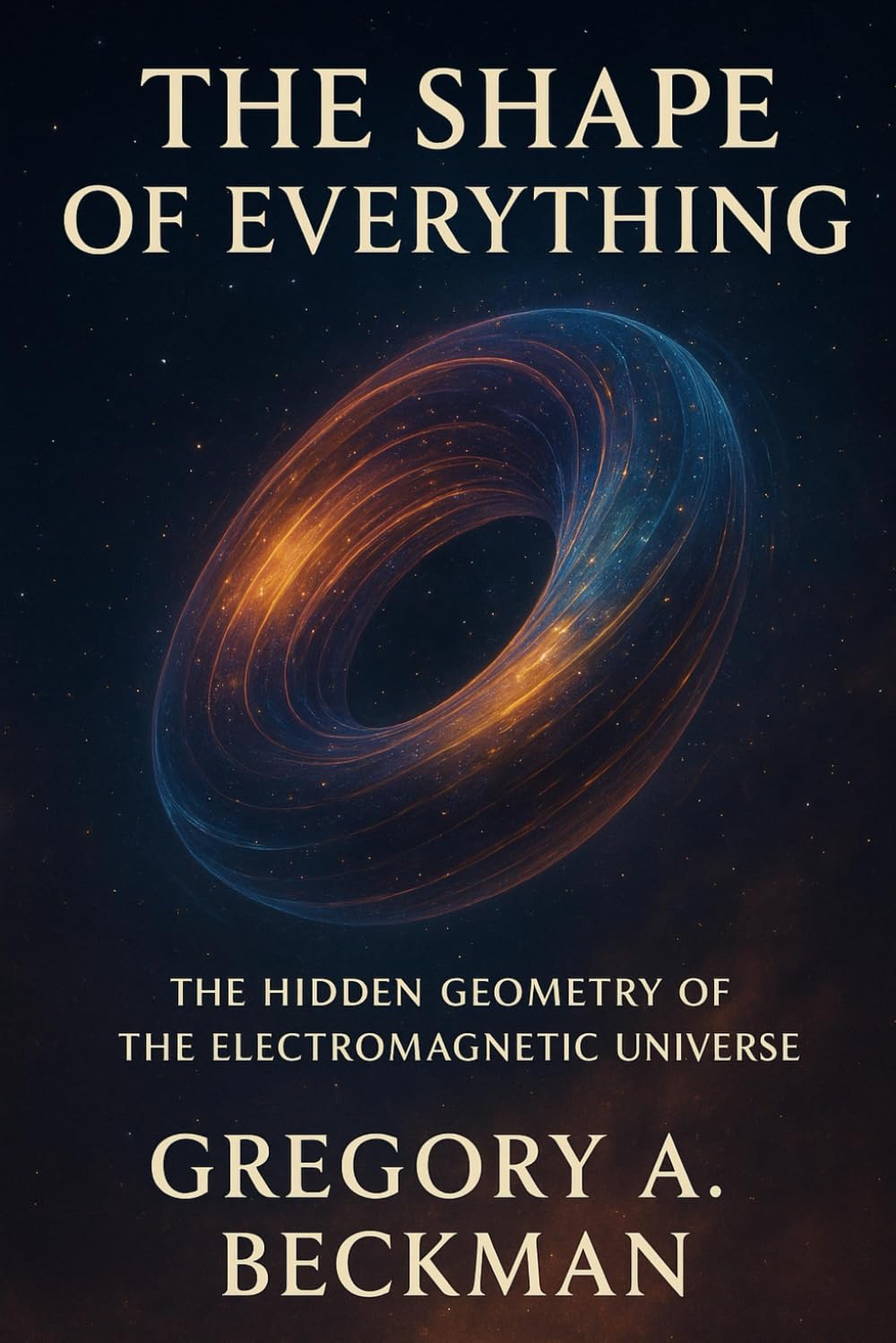 The Shape of Everything: The hidden geometry of the electromagnetic universe