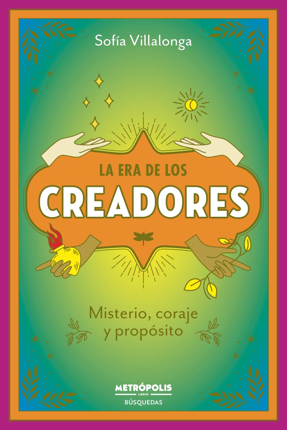 La Era de los Creadores: Misterio, coraje y propósito