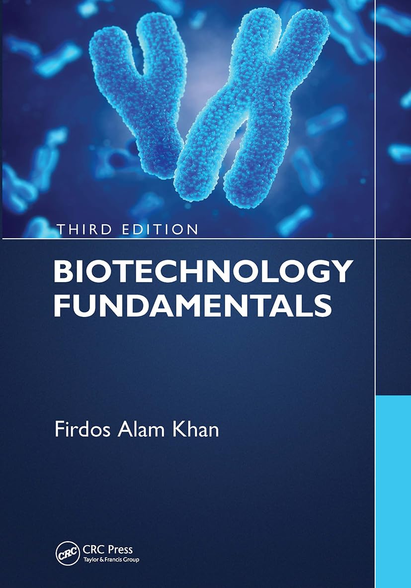 Biotechnology Fundamentals Third Edition Paperback – Big Book, 2 October 2023