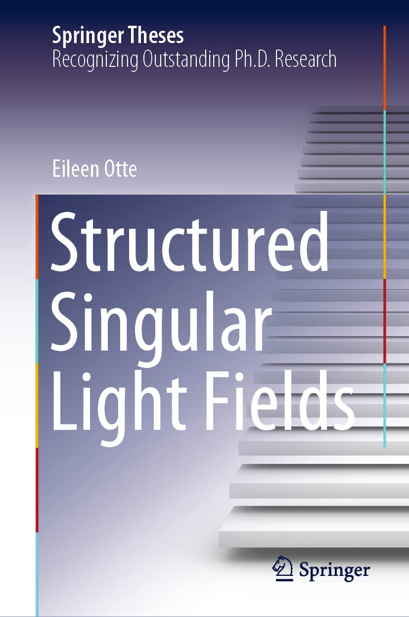 Structured Singular Light Fields (Springer Theses) view 3