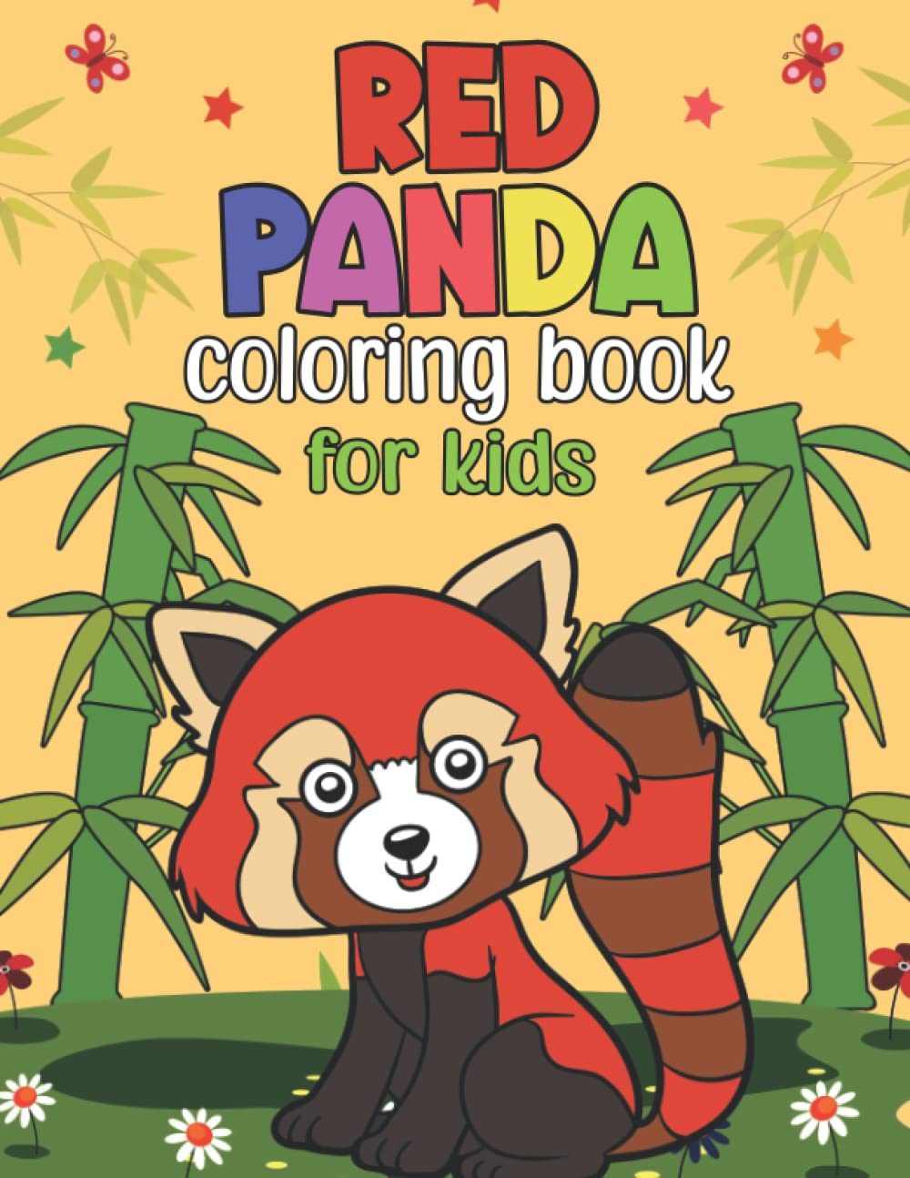 Red Panda Coloring Book For Kids: This Adorable Coloring Book Perfect Gift Idea For Red Panda Lover Kids, Girls, Boys, And Friends. A Unique Collection Of Coloring Creative Illustrations Paperback – March 23, 2022
