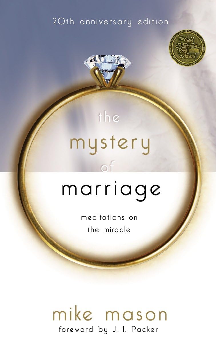 The Mystery of Marriage 20th Anniversary Edit- paperback, 1590523741, Mike Mason