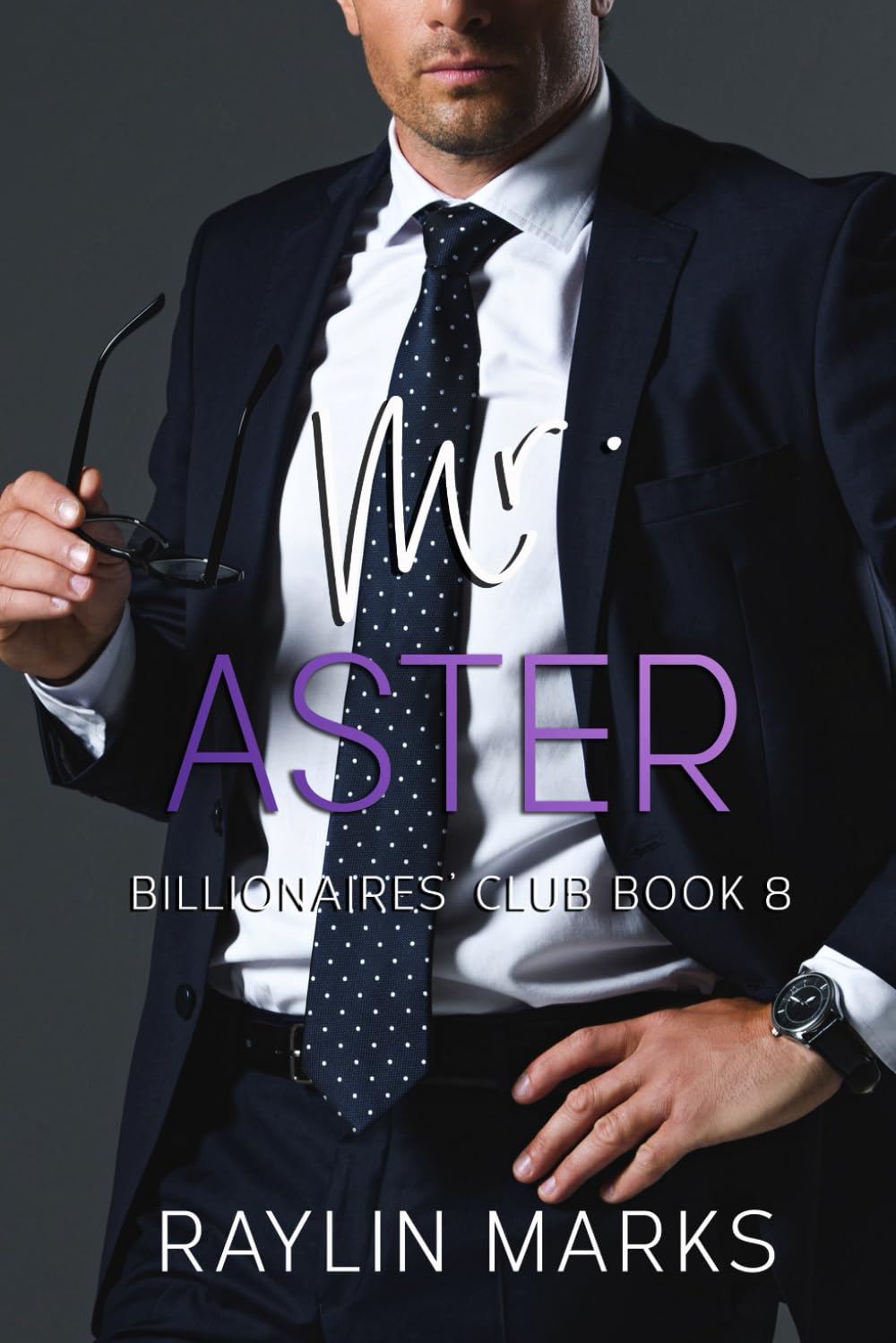 Mr. Aster: Billionaires Club Book 8 (Billionaires' Club Series)